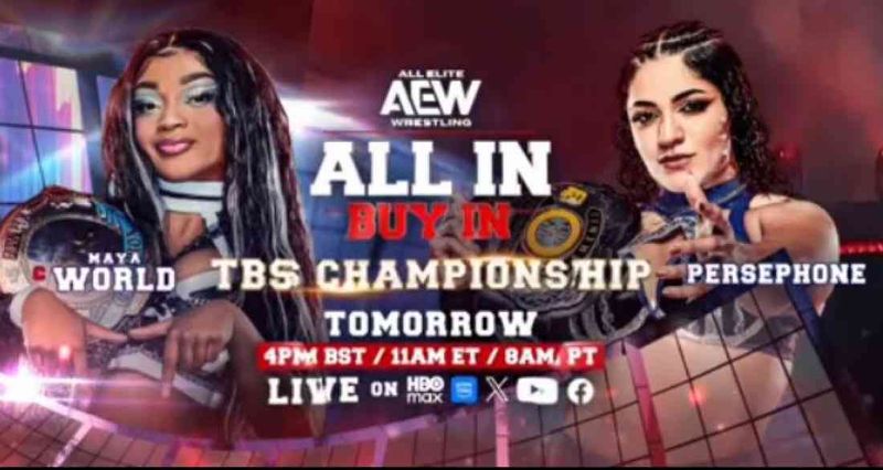 رسميا.. مايا وورلد تدافع عن لقب TBS للسيدات ضد بيرسيفوني في العرض التمهيدي لـ AEW All In