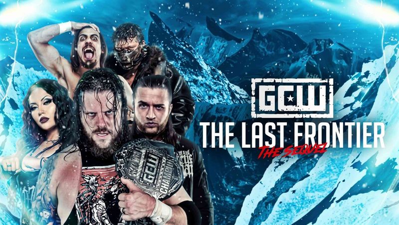 GCW The Last Frontier The Sequel 03.10.2026